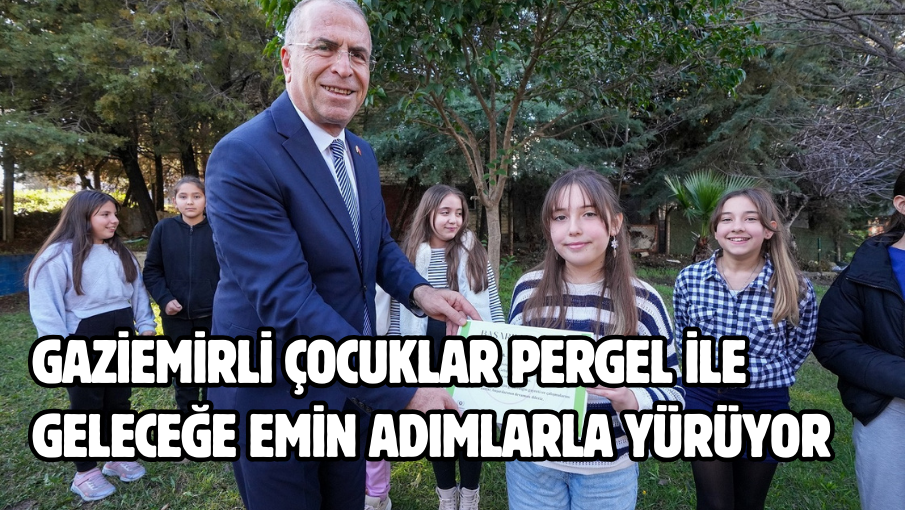 Gaziemirli çocuklar PERGEL ile geleceğe emin adımlarla yürüyor