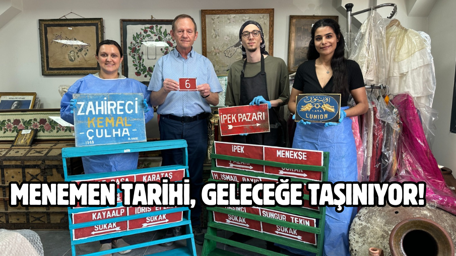 Menemen tarihi, geleceğe taşınıyor!