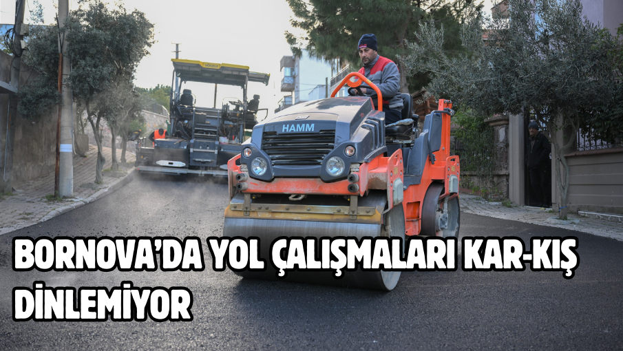 Bornova’da yol çalışmaları kar-kış dinlemiyor