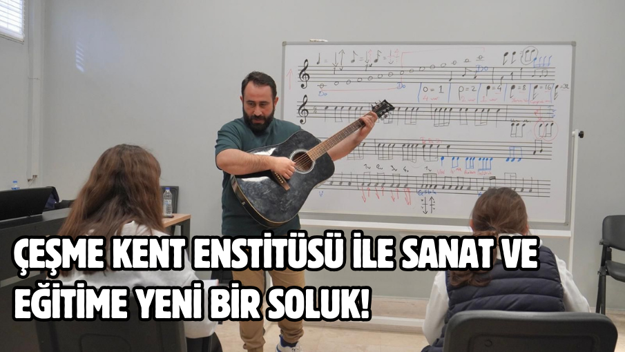 Çeşme Kent Enstitüsü ile sanat ve eğitime yeni bir soluk!