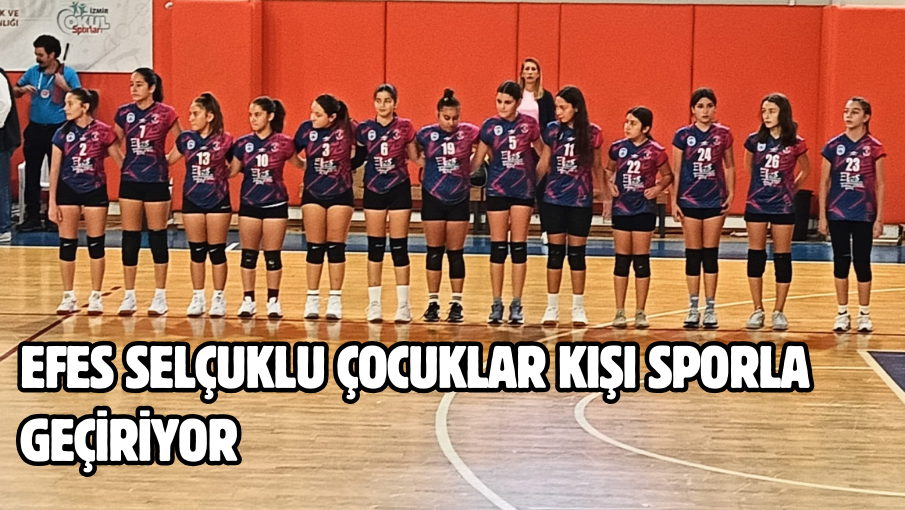 Efes Selçuklu çocuklar kışı sporla geçiriyor