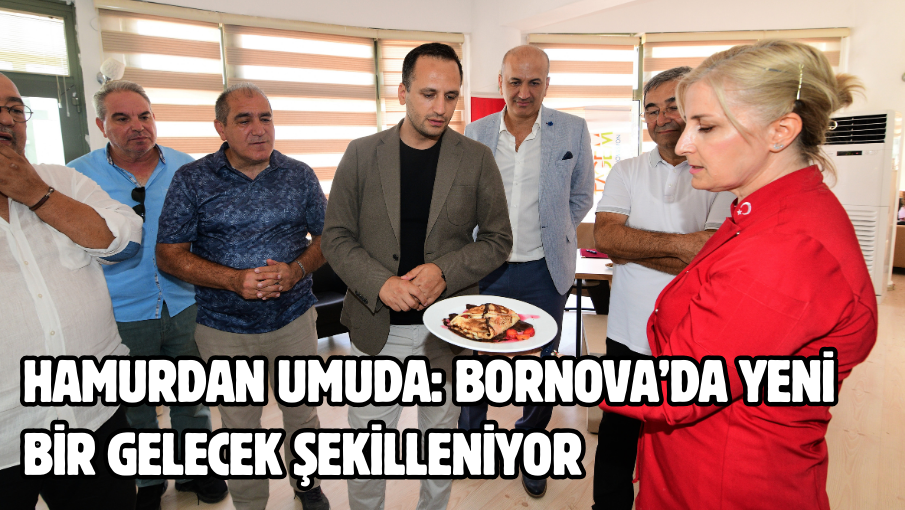 Hamurdan Umuda: Bornova’da yeni bir gelecek şekilleniyor