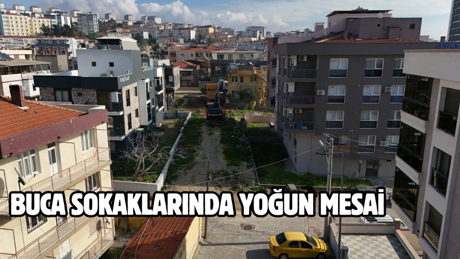 Buca sokaklarında yoğun mesai