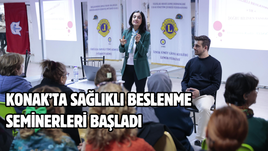 Konak’ta sağlıklı beslenme seminerleri başladı