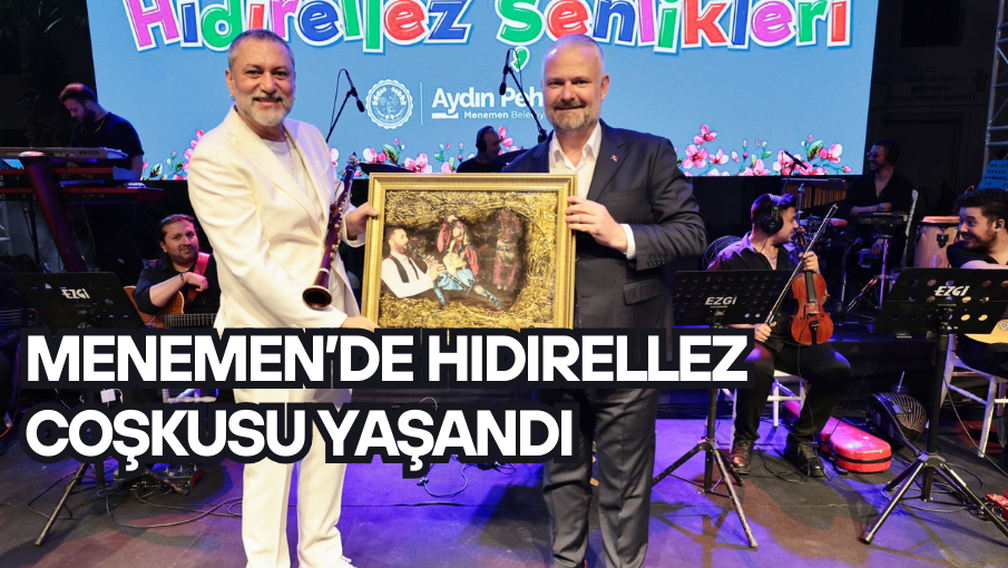 Menemen’de Hıdırellez coşkusu yaşandı