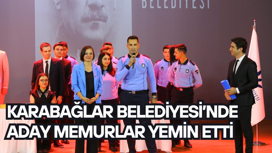 Karabağlar Belediyesi’nde aday memurlar yemin etti