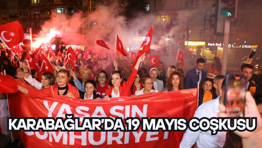 Karabağlar’da 19 Mayıs Coşkusu