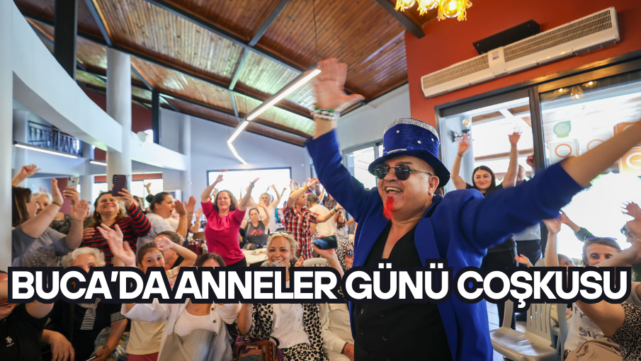 Buca’da Anneler Günü coşkusu