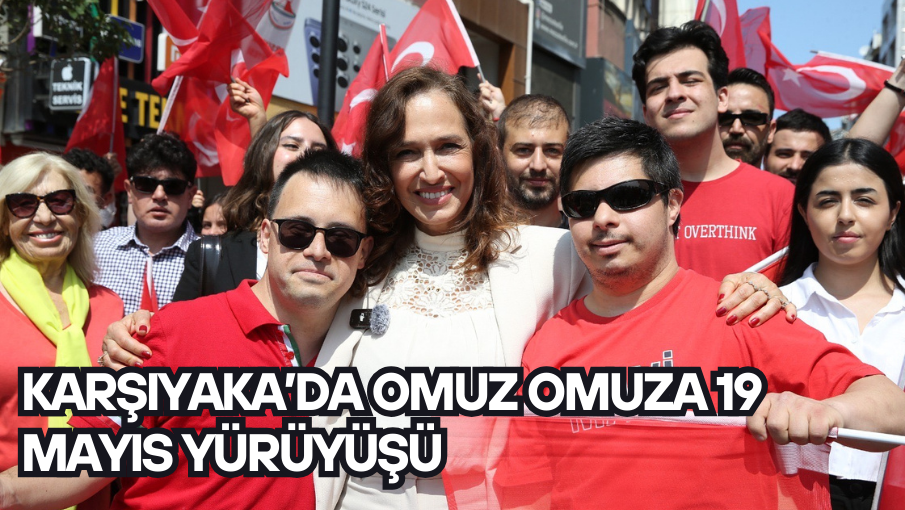 Karşıyaka’da omuz omuza 19 Mayıs yürüyüşü