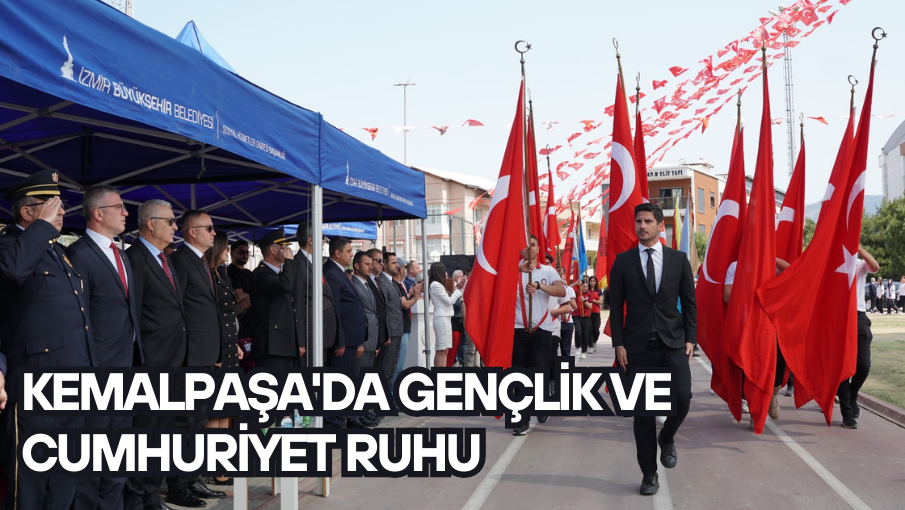 KEMALPAŞA’DA GENÇLİK VE CUMHURİYET RUHU