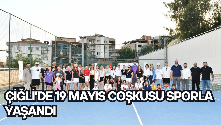 Çiğli’de 19 Mayıs coşkusu sporla yaşandı