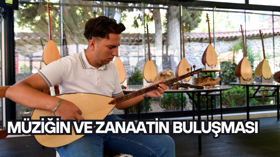 Müziğin ve zanaatin buluşması