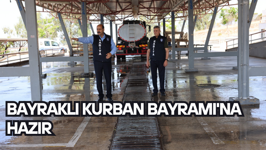 Bayraklı Kurban Bayramı’na hazır