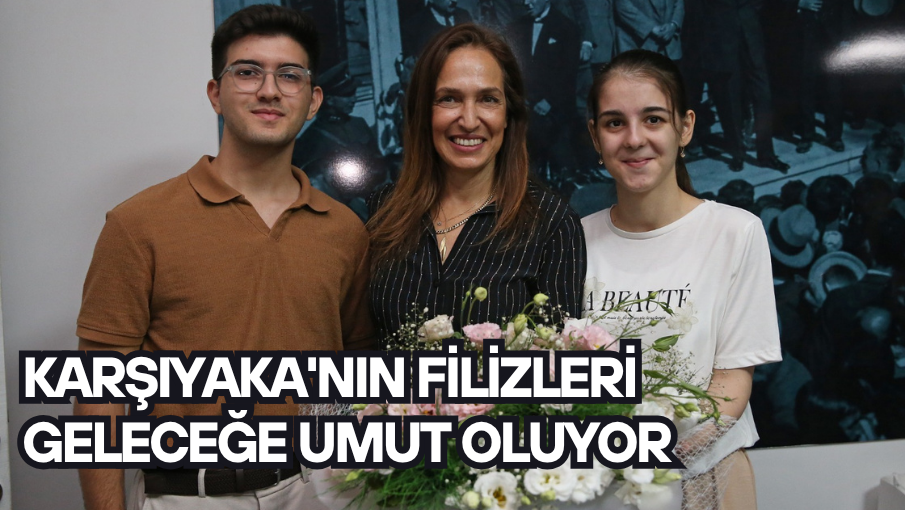 Karşıyaka’nın Filizleri geleceğe umut oluyor