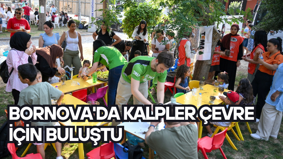 Bornova’da kalpler çevre için buluştu
