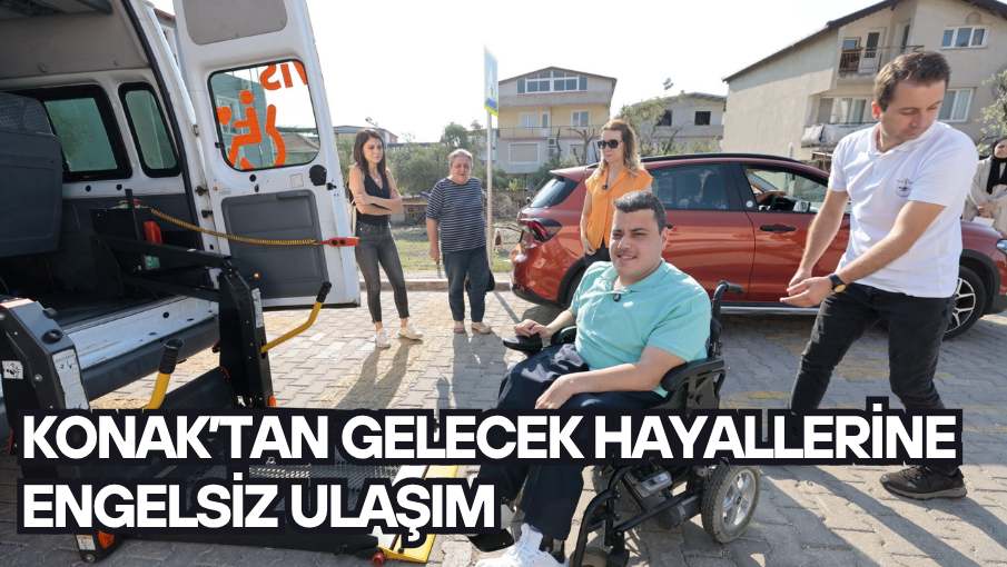 Konak’tan gelecek hayallerine engelsiz ulaşım