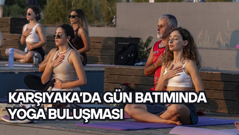 Karşıyaka’da gün batımında yoga buluşması