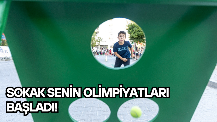 Sokak Senin Olimpiyatları başladı!