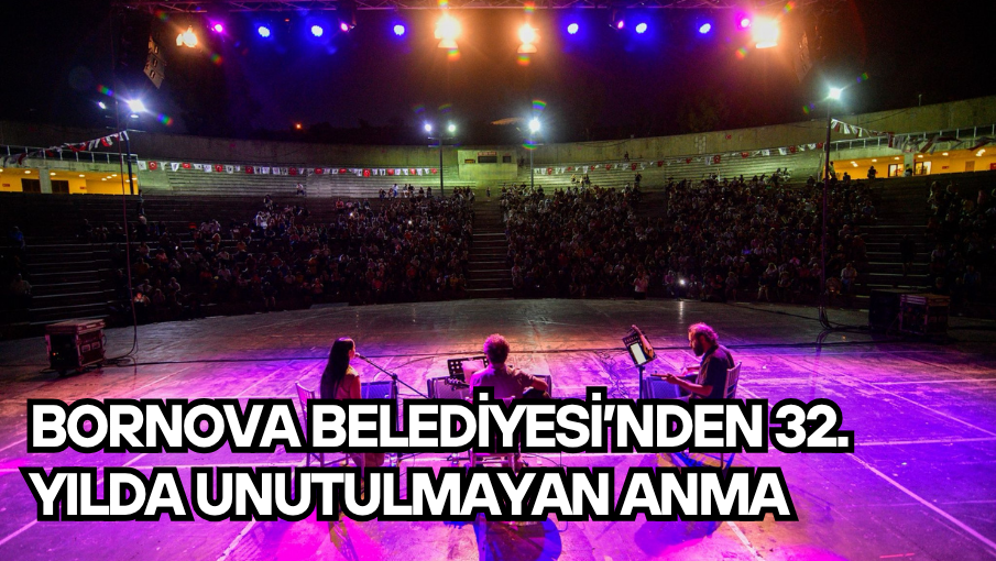 Bornova Belediyesi’nden 32. yılda unutulmayan anma