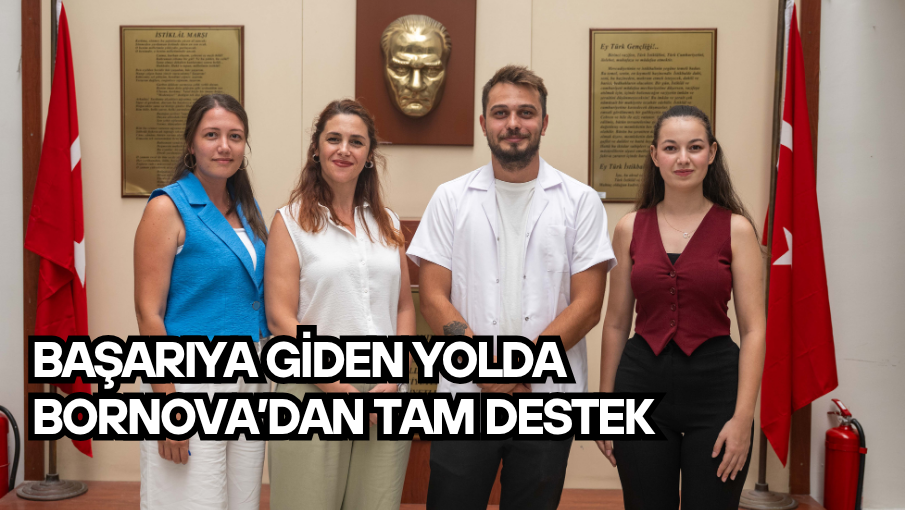 Başarıya giden yolda Bornova’dan tam destek