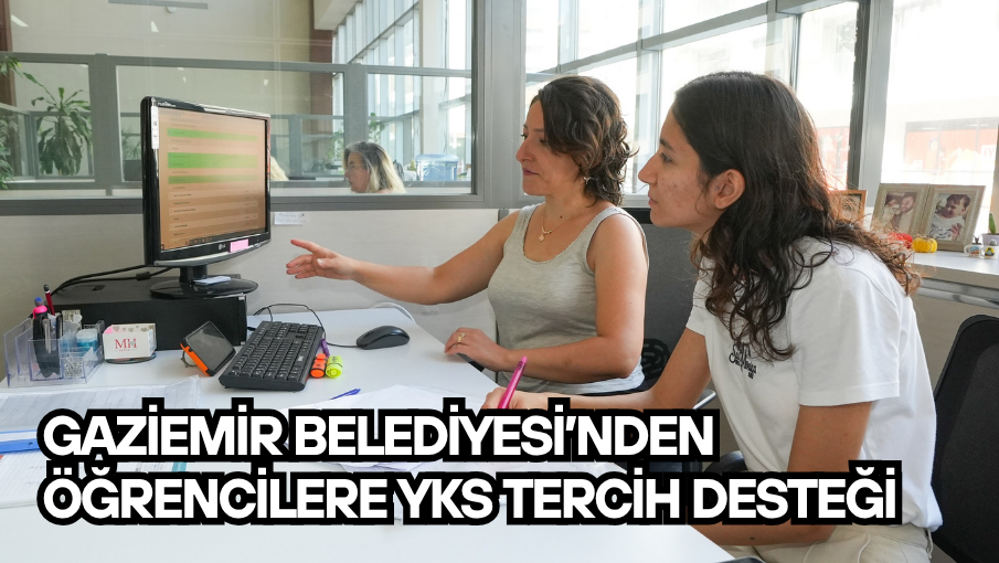 Gaziemir Belediyesi’nden öğrencilere YKS tercih desteği