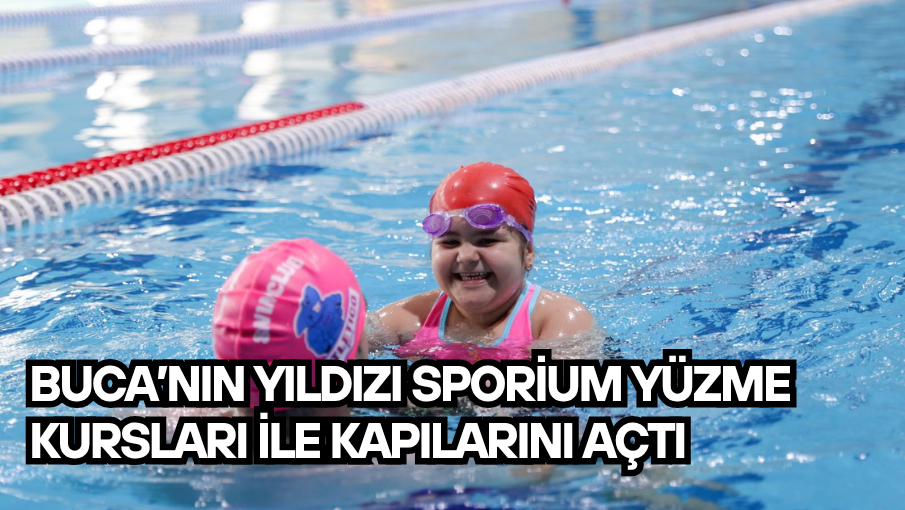 Buca’nın yıldızı Sporium yüzme kursları ile kapılarını açtı