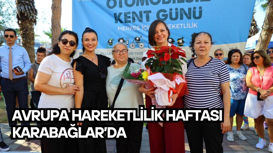Avrupa Hareketlilik Haftası Karabağlar’da