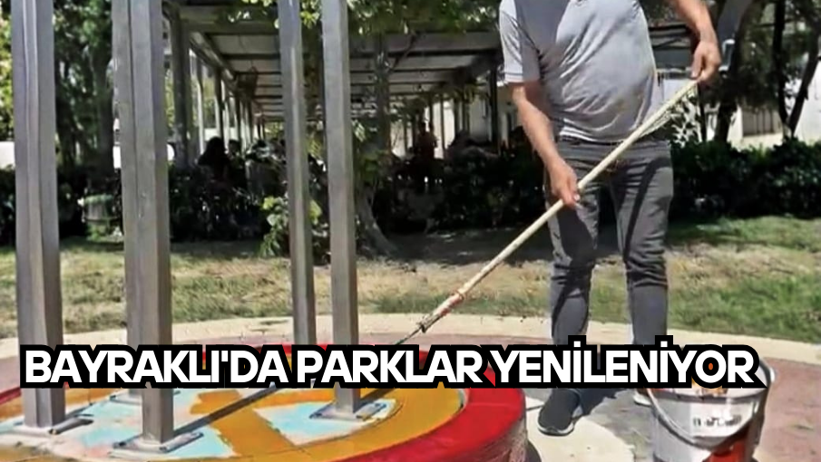 Bayraklı’da parklar yenileniyor
