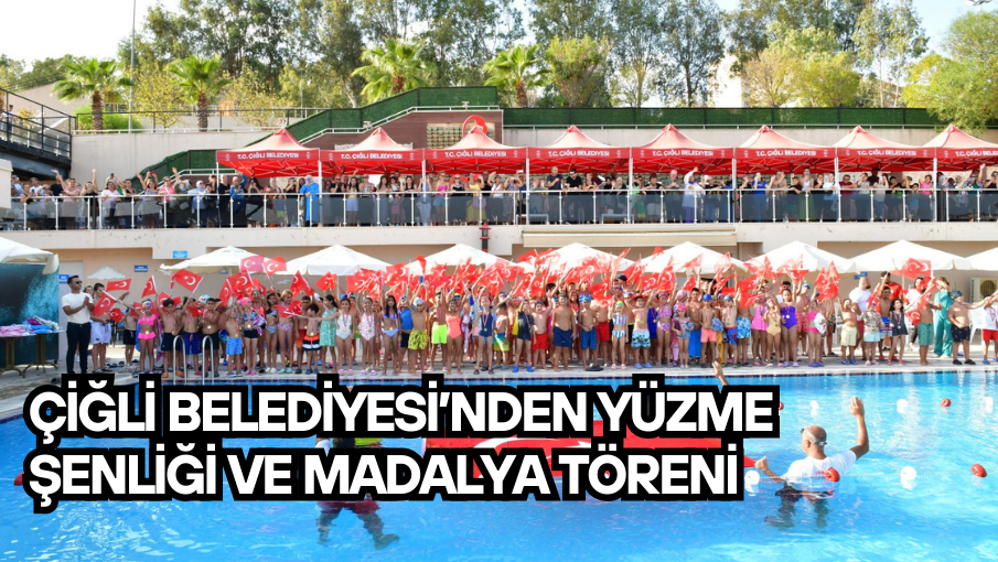 Çiğli Belediyesi’nden yüzme şenliği ve madalya töreni