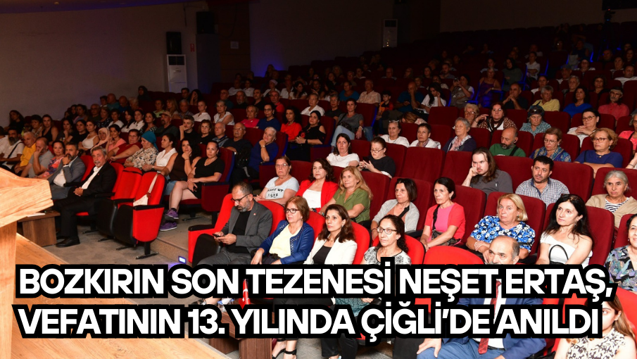 Bozkırın Son Tezenesi Neşet Ertaş, vefatının 13. yılında Çiğli’de anıldı
