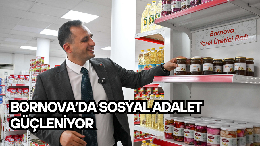 Bornova’da Sosyal Adalet Güçleniyor