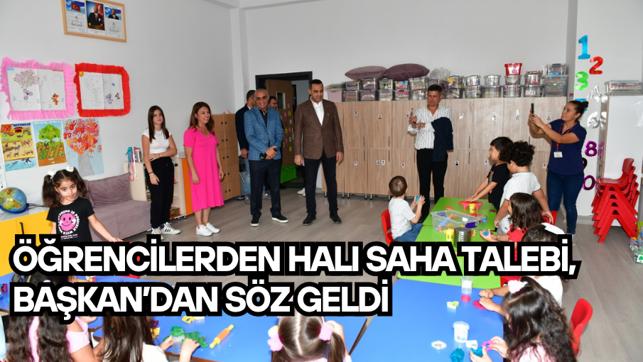 Öğrencilerden halı saha talebi, Başkan’dan söz geldi