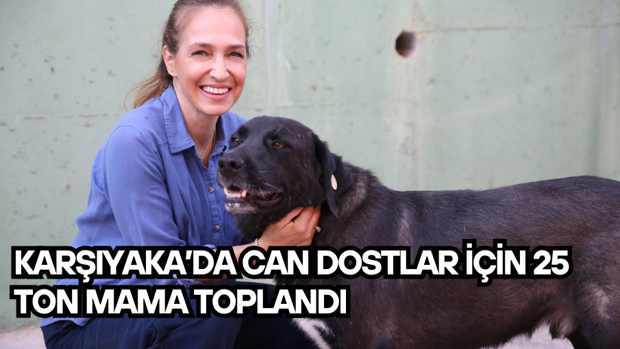 Karşıyaka’da can dostlar için 25 ton mama toplandı