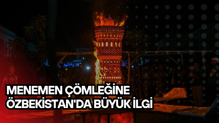 Menemen çömleğine Özbekistan’da büyük ilgi