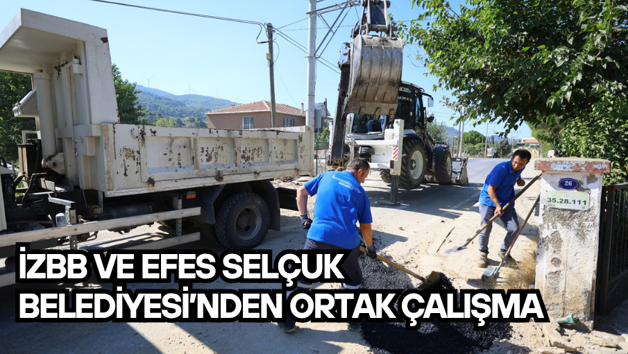 İZBB ve Efes Selçuk Belediyesi’nden ortak çalışma