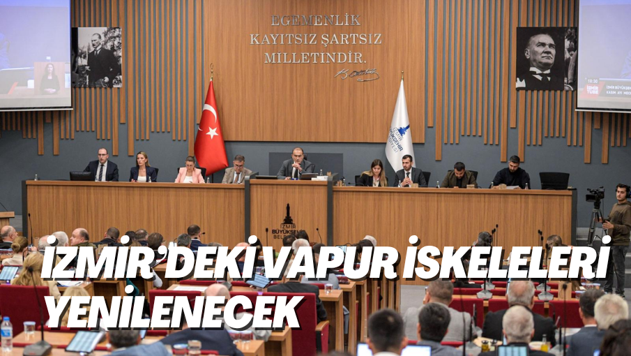 İzmir’deki vapur iskeleleri yenilenecek