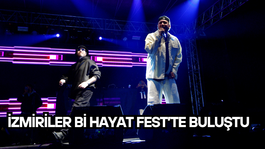 İzmiriler Bi Hayat Fest’te buluştu