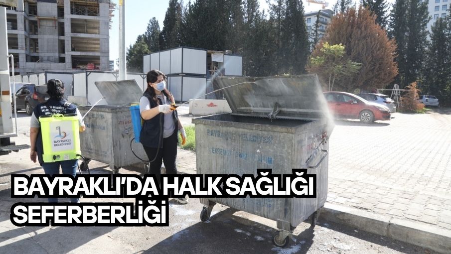 Bayraklı’da Halk Sağlığı Seferberliği