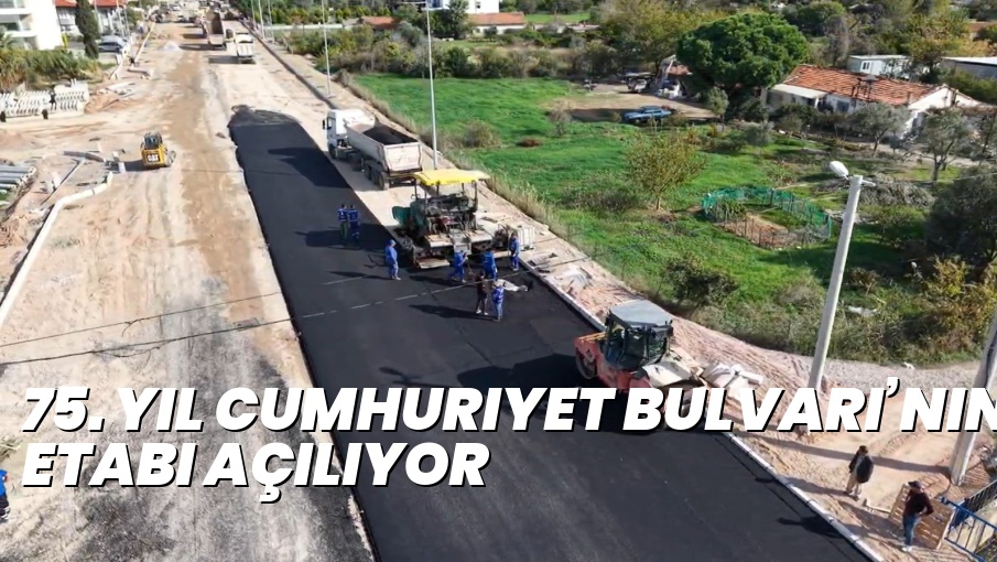 75. Yıl Cumhuriyet Bulvarı’nın ilk etabı açılıyor