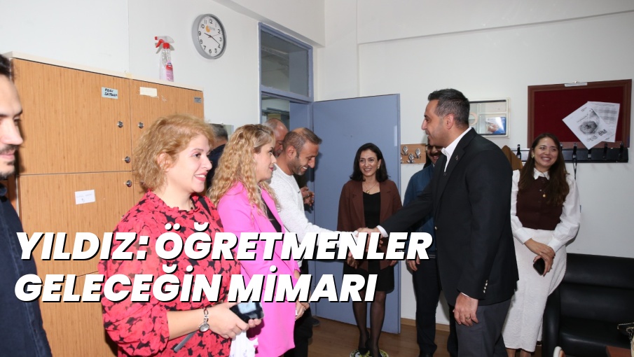 YILDIZ: ÖĞRETMENLER GELECEĞİN MİMARI