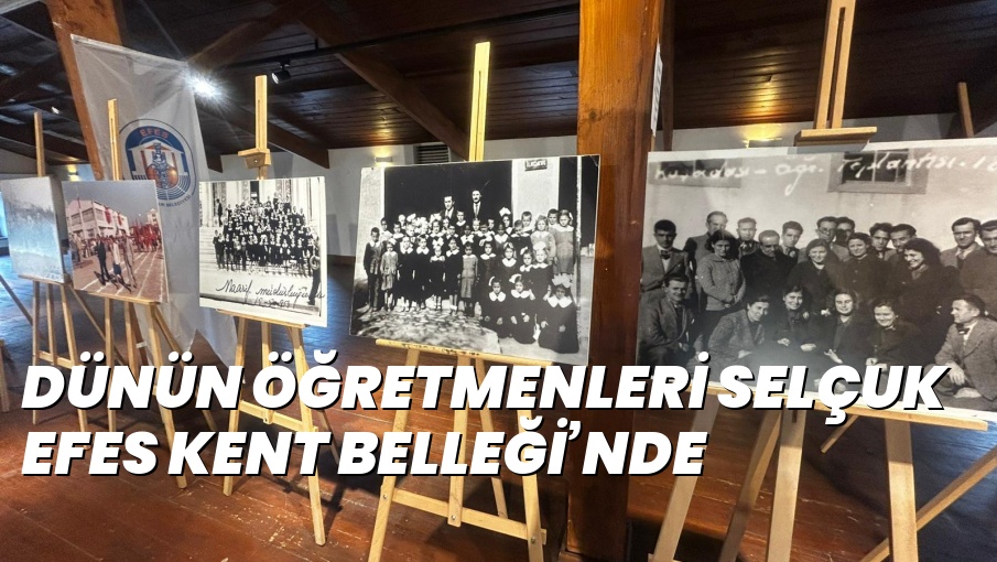 DÜNÜN ÖĞRETMENLERİ SELÇUK EFES KENT BELLEĞİ’NDE