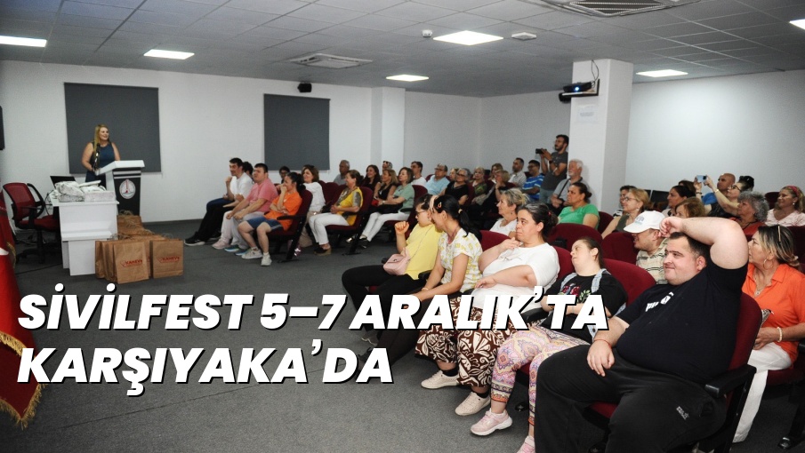 SİVİLFEST 5–7 ARALIK’TA KARŞIYAKA’DA