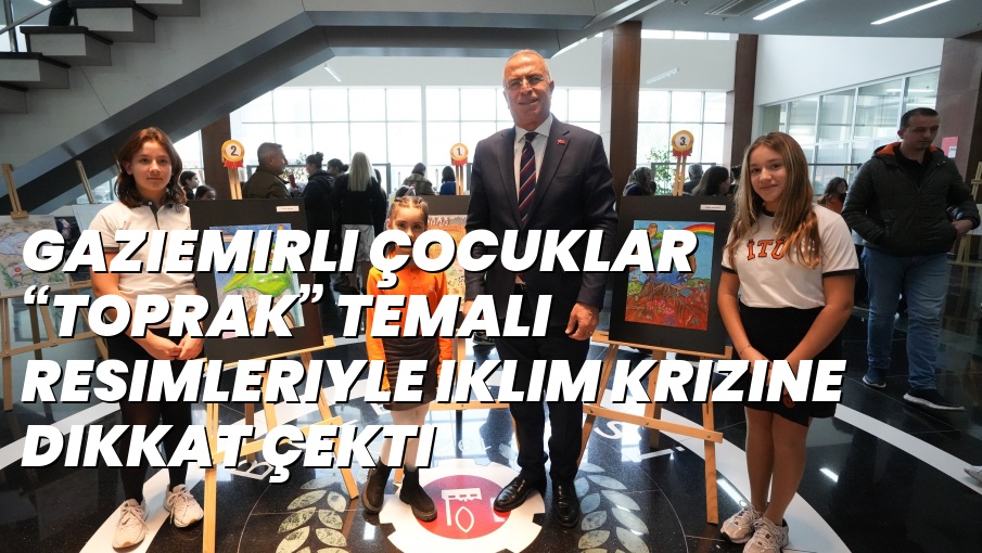 Gaziemirli çocuklar “Toprak” temalı resimleriyle iklim krizine dikkat çekti