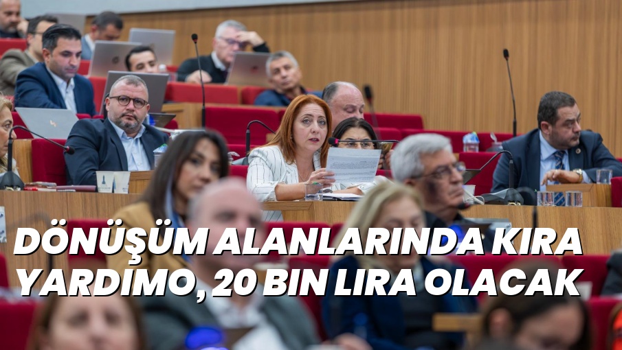 Dönüşüm alanlarında kira yardımo, 20 bin lira olacak