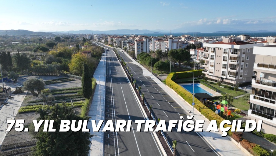 75. YIL BULVARI TRAFİĞE AÇILDI