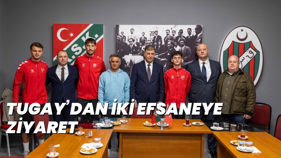 TUGAY’DAN İKİ EFSANEYE ZİYARET